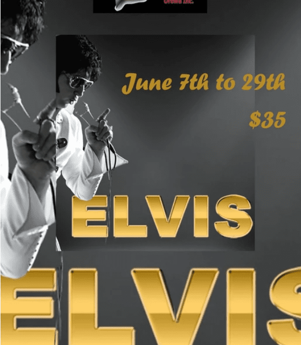 Elvis! Our musical revue for 2024!